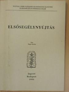 Nagy Sándor - Elsősegélynyújtás [antikvár]