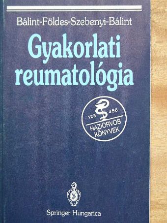 Dr. Bálint Géza - Gyakorlati reumatológia [antikvár]