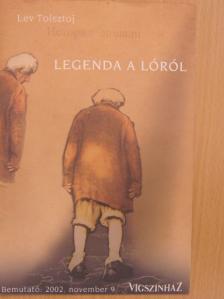 Lev Tolsztoj - Lev Tolsztoj: Legenda a lóról [antikvár]