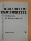 Dr. Brooser Gábor - Kisklinikumi szakismeretek [antikvár]