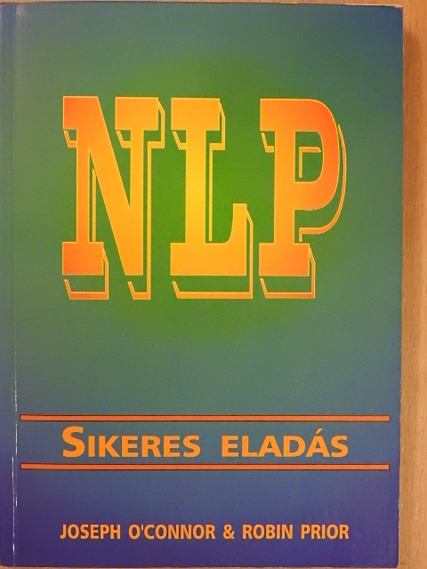 Joseph O'Connor - NLP - Sikeres eladás [antikvár]