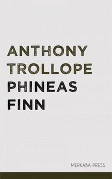 Anthony Trollope - Phineas Finn [eKönyv: epub, mobi]