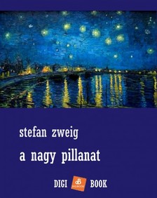 Stefan Zweig - A nagy pillanat [eKönyv: epub, mobi]