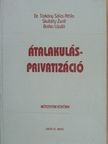 Botka László - Átalakulás - Privatizáció [antikvár]