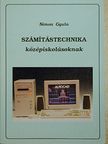 Simon Gyula - Számítástechnika középiskolásoknak [antikvár]