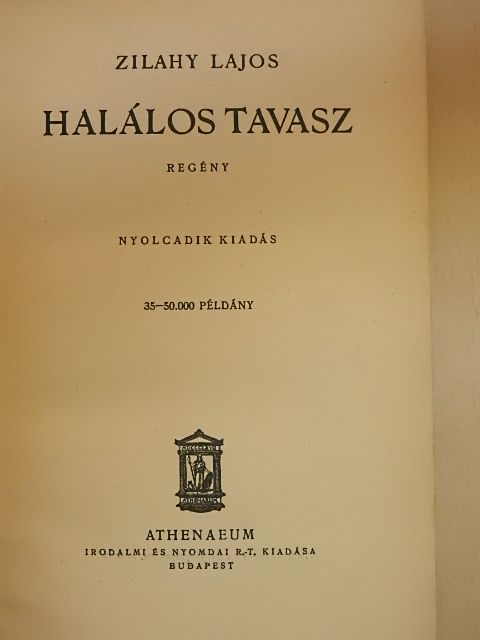 Zilahy Lajos - Halálos tavasz [antikvár]