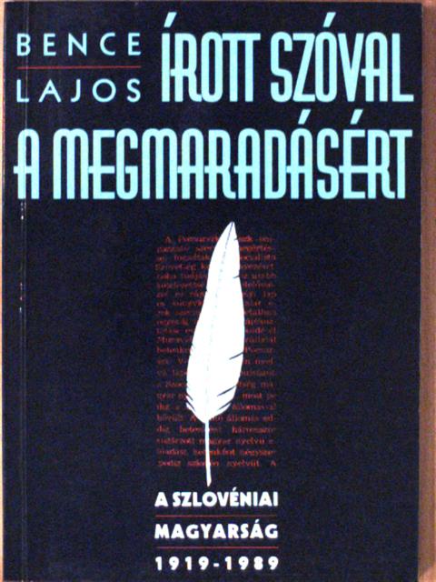 Bence Lajos - Írott szóval a megmaradásért [antikvár]