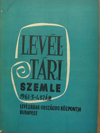 Balás Gábor - Levéltári Szemle 1961. július-december [antikvár]