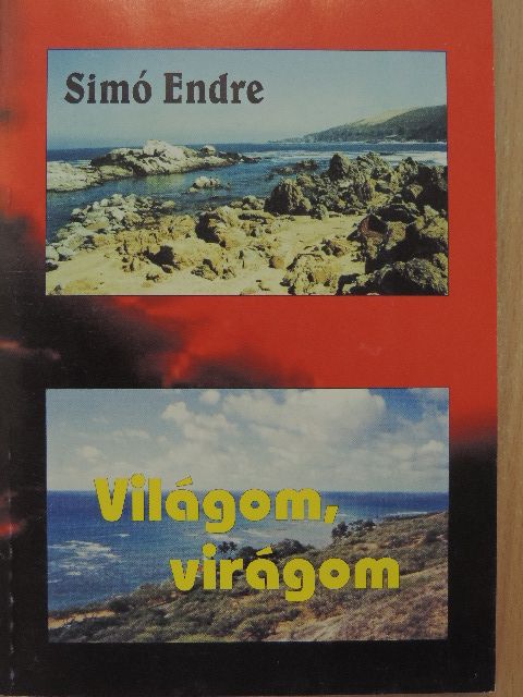 Simó Endre - Világom, virágom [antikvár]