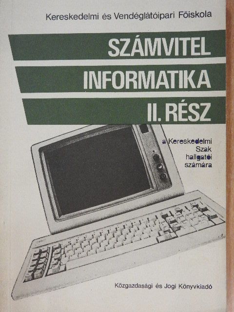 Dr. Fekete György - Számvitel - informatika II. [antikvár]