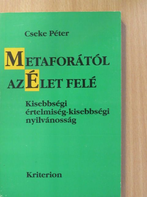 Cseke Péter - Metaforától az élet felé (dedikált példány) [antikvár]