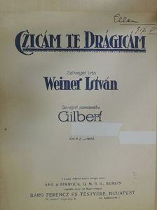 Gilbert - Czicám te Drágicám [antikvár]