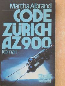 Martha Albrand - Code Zürich AZ 900 [antikvár]
