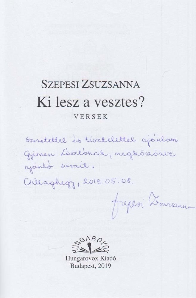Szepesi Zsuzsanna - Ki lesz a vesztes? (dedikált) [antikvár]