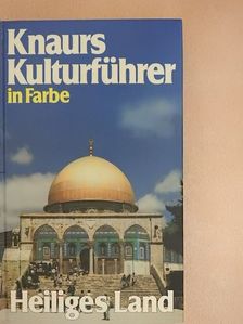 Franz N. Mehling - Knaurs Kulturführer in Farbe Heiliges Land [antikvár]
