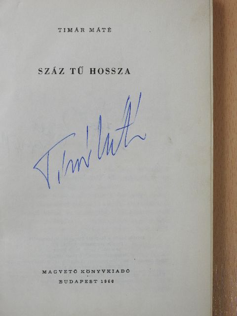 Tímár Máté - Száz tű hossza (aláírt példány) [antikvár]
