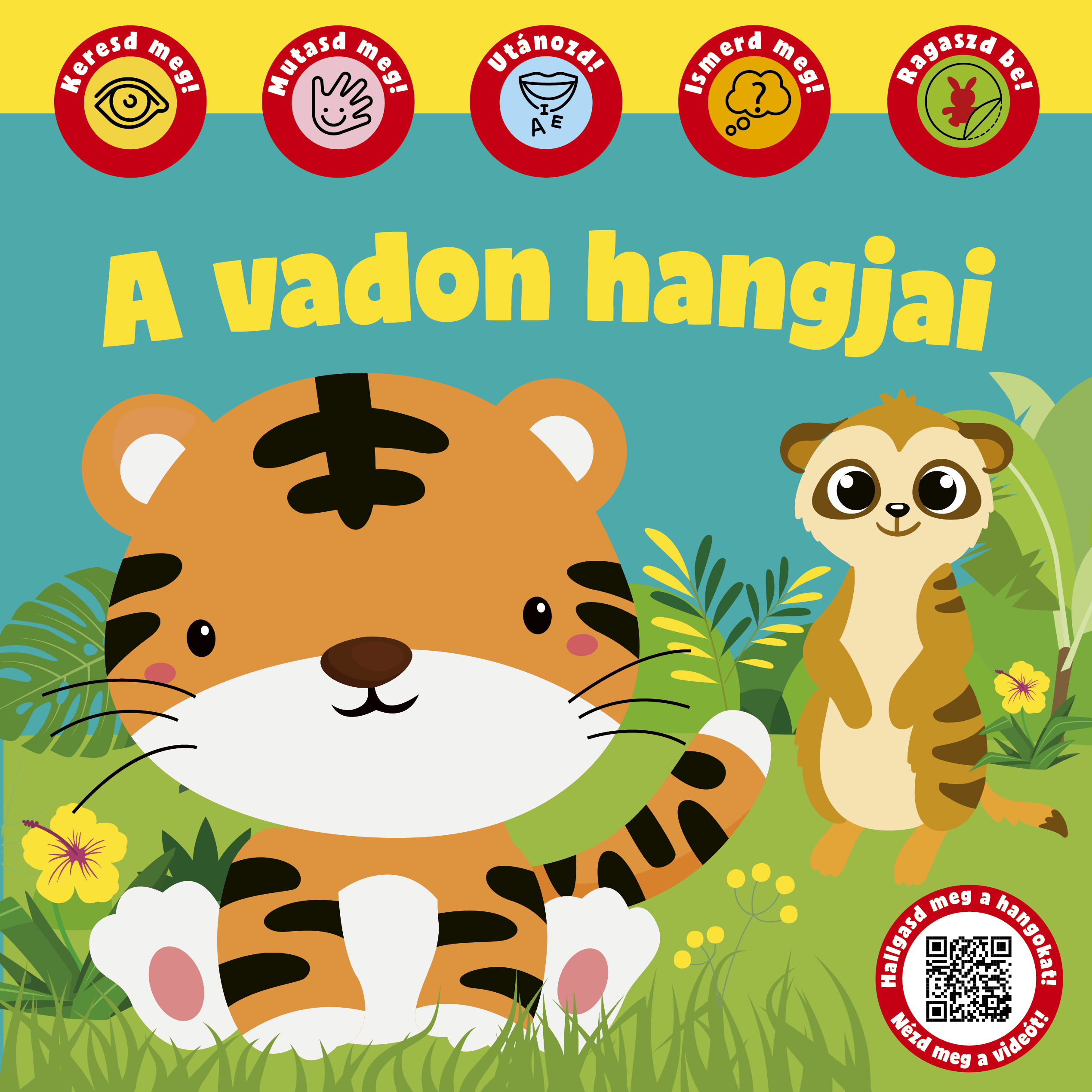 A vadon hangjai