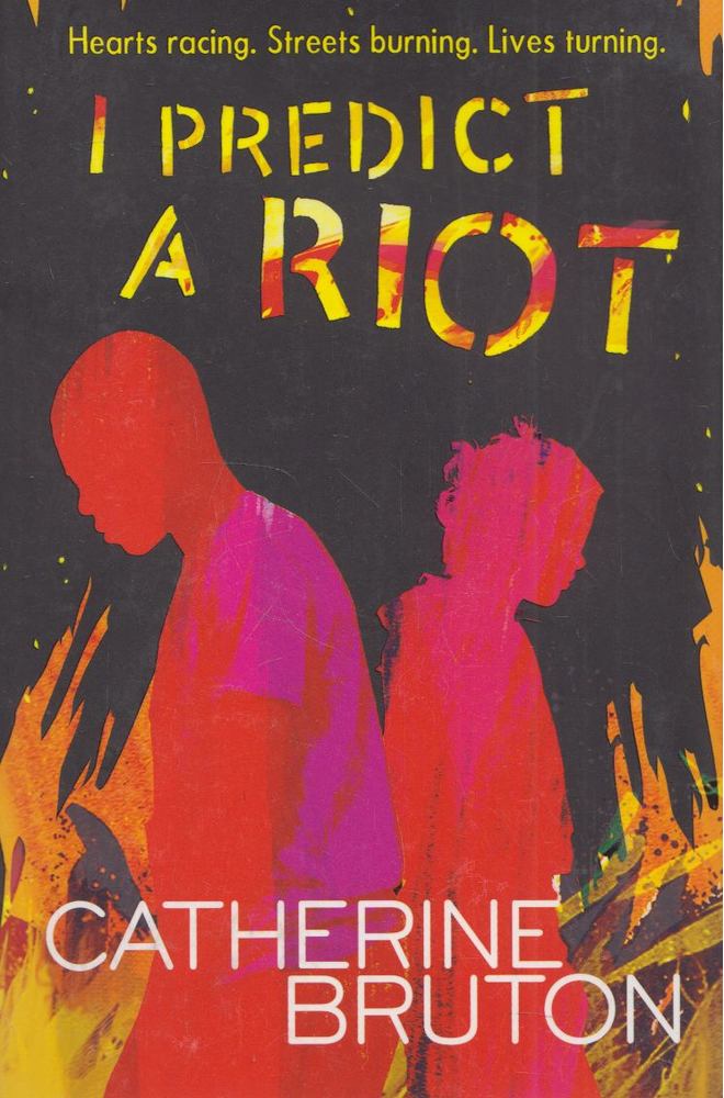 Catherine Bruton - I Predict a Riot [antikvár]