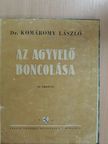 Dr. Kiss Ferencz - Az agyvelő boncolása [antikvár]
