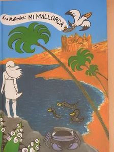 Mi Mallorca/La Meva Mallorca/My Mallorca/Mon Mallorca/Mein Mallorca [antikvár]