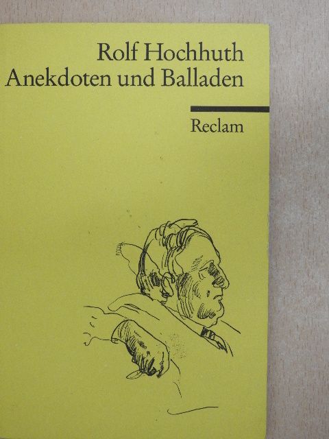Rolf Hochhuth - Anekdoten und Balladen [antikvár]
