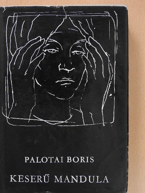 Palotai Boris - Keserű mandula [antikvár]