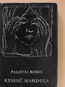 Palotai Boris - Keserű mandula [antikvár]