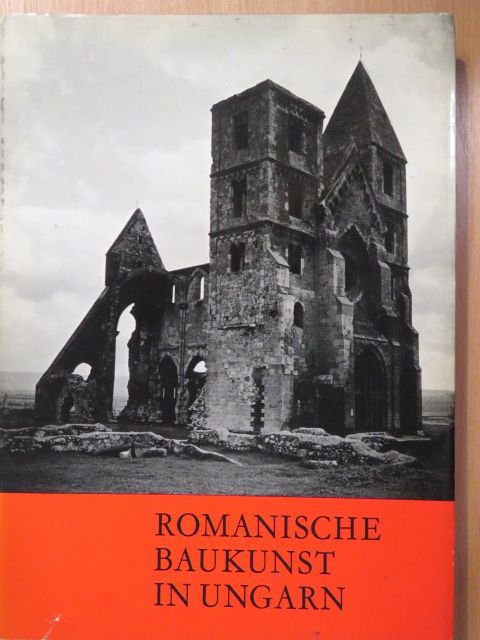 Dercsényi Dezső - Romanische Baukunst in Ungarn [antikvár]