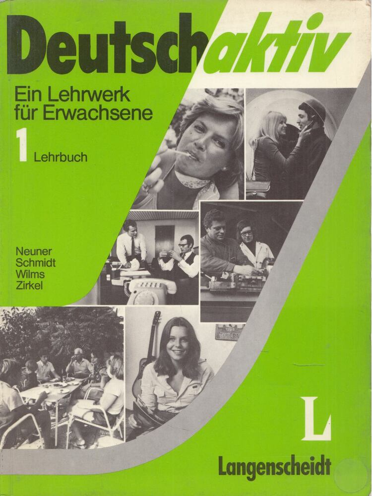 Gerd Neuner, Reiner Schmidt, Heinz Wilms, Manfred Zirkel - Deutsch Aktiv - Lehrbuch 1 [antikvár]