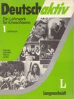 Gerd Neuner, Reiner Schmidt, Heinz Wilms, Manfred Zirkel - Deutsch Aktiv - Lehrbuch 1 [antikvár]