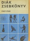 Alaksza Tamás - Diák Zsebkönyv 1967-1968 [antikvár]