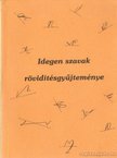 Bertótyné Végvári Erzsébet - Idegen szavak rövidítésgyűjteménye [antikvár]