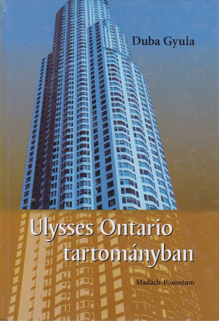 Duba Gyula - Ulysses Ontario tartományban [antikvár]
