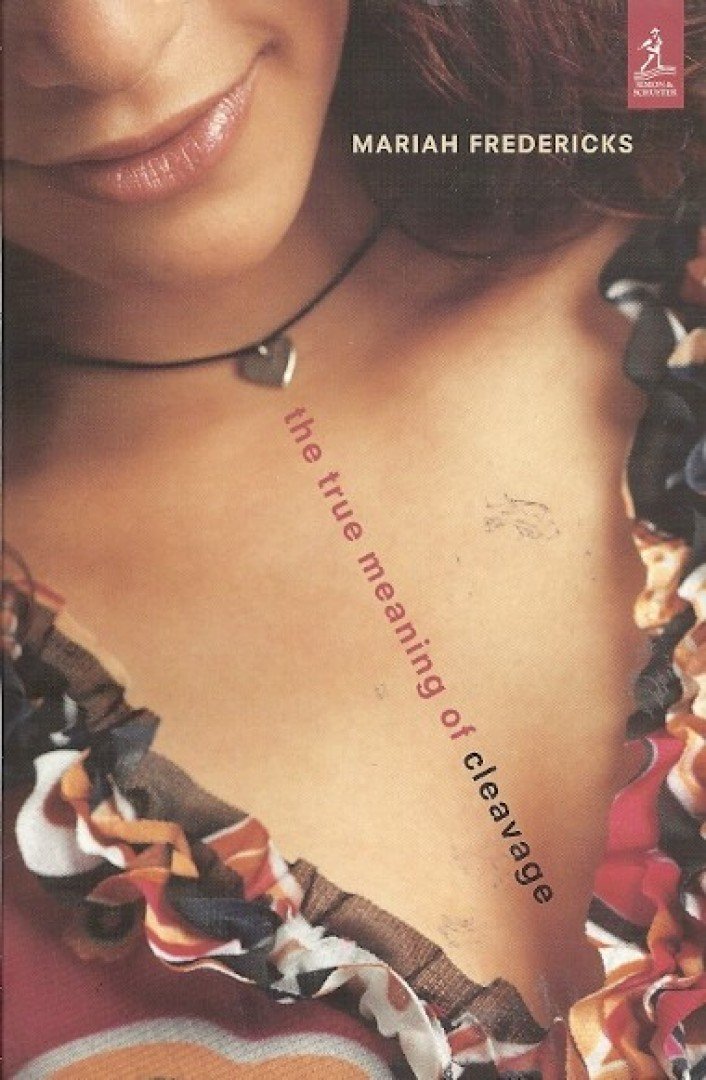 FREDERICKS, MARIAH - The True Meaning of Cleavage [antikvár]