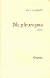 LAGORCE, GUY - Ne pleure pas [antikvár]