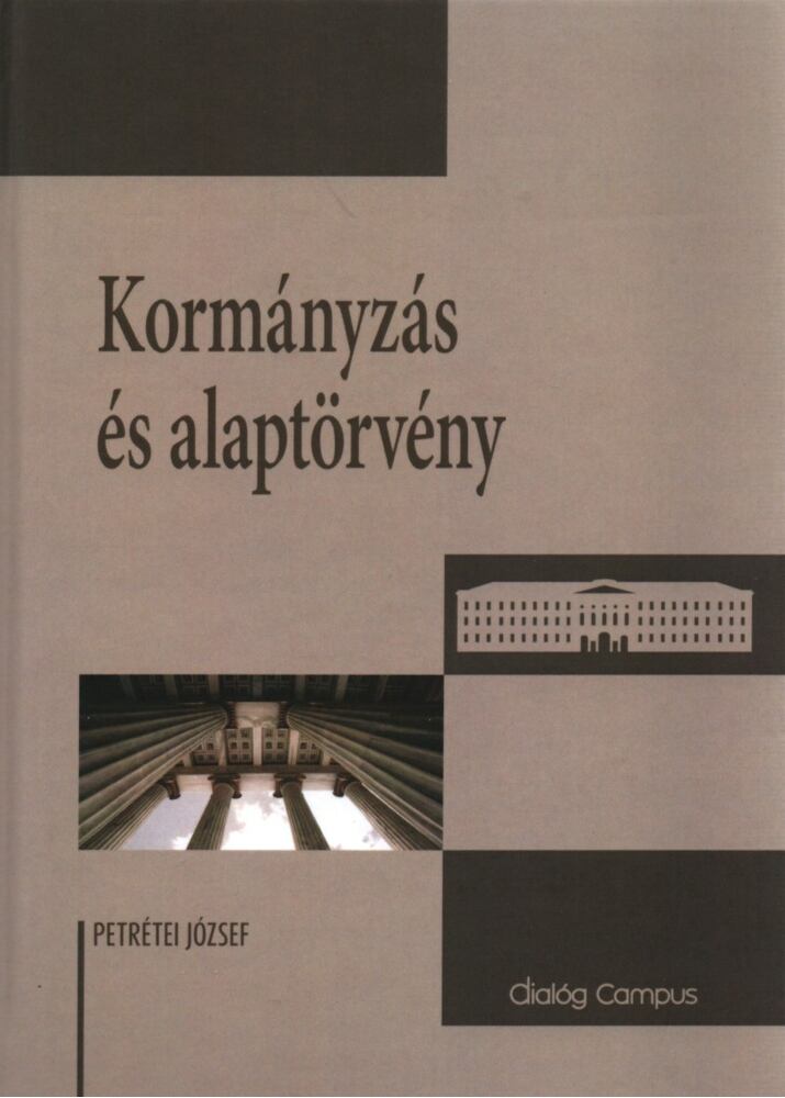 Petrétei József - Kormányzás és alaptörvény [antikvár]
