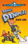 Jean Ure - Danny Dynamite [antikvár]