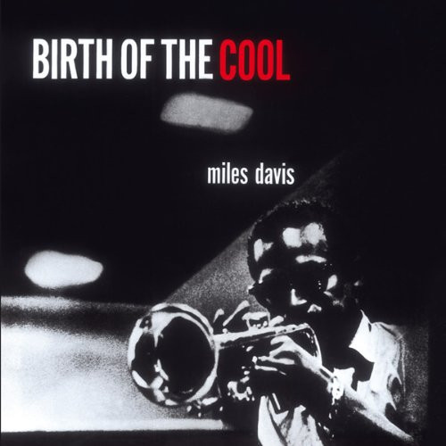 MILES DAVIS - BIRTH OF THE COOL CD MILES DAVIS