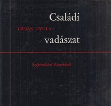Urbán Gyula - Családi vadászat [antikvár]