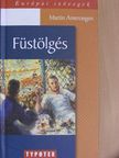Martin van Amerongen - Füstölgés [antikvár]