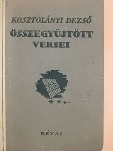 Kosztolányi Dezső - Kosztolányi Dezső összegyüjtött versei [antikvár]