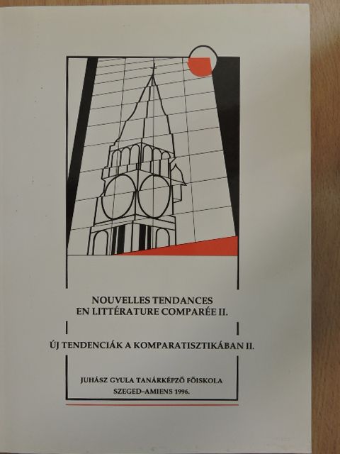 Baróti Tibor - Új tendenciák a komparatisztikában II. [antikvár]