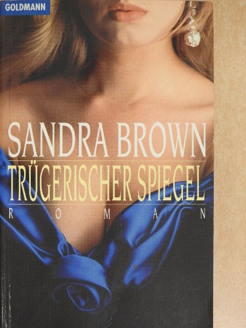 Sandra Brown - Trügerischer Spiegel [antikvár]