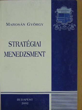 Marosán György - Stratégiai menedzsment [antikvár]
