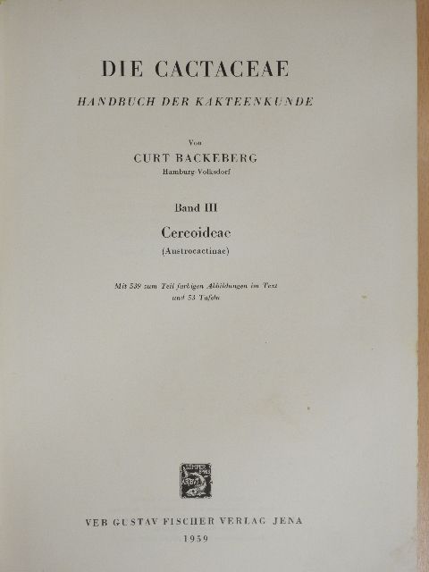 Curt Backeberg - Die Cactaceae III. [antikvár]