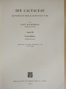 Curt Backeberg - Die Cactaceae III. [antikvár]