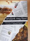 Lőrincz János - Tanuljunk meg főzni! [antikvár]