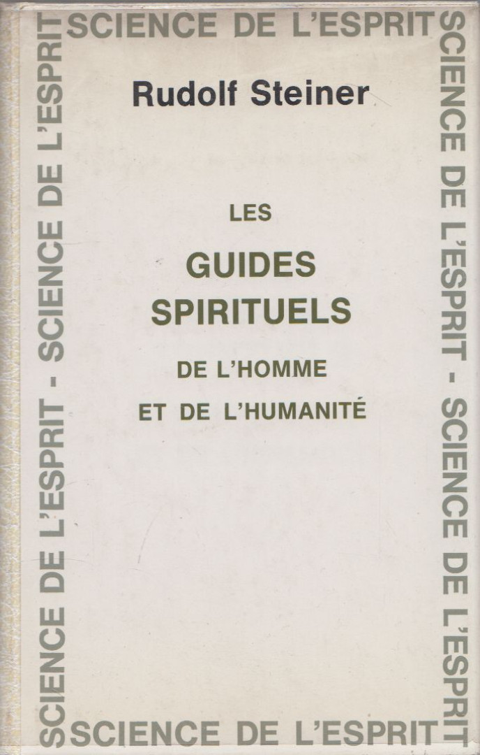 Rudolf Steiner - Les guides spirituels de l'homme et de l'humanité [antikvár]