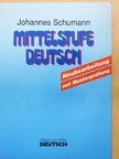 Johannes Schumann - Mittelstufe Deutsch [antikvár]