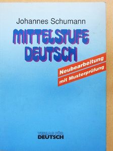 Johannes Schumann - Mittelstufe Deutsch [antikvár]